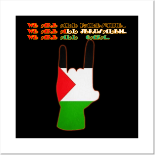 We are all Palestine.. We are all Jerusalem.. We are all Gaza.. Posters and Art